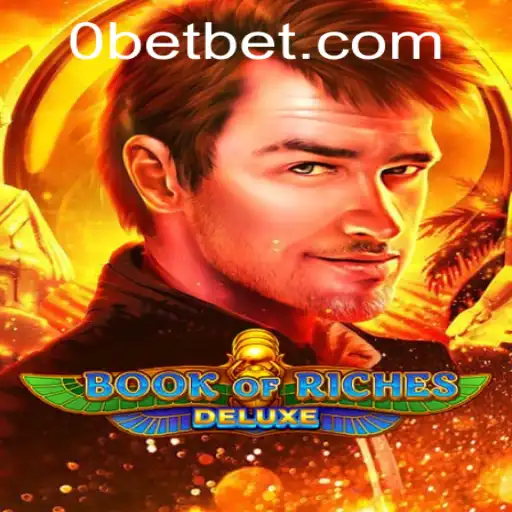 Exploring the Thrilling World of Book of Riches Deluxe and the Buzz around Betbet